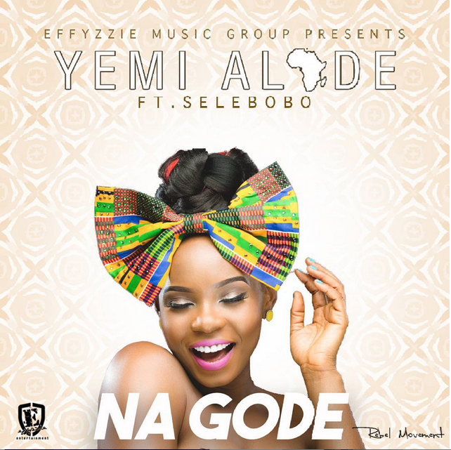 Music-Yemi Alade - %22Na Gode%22 ft. Selebobo